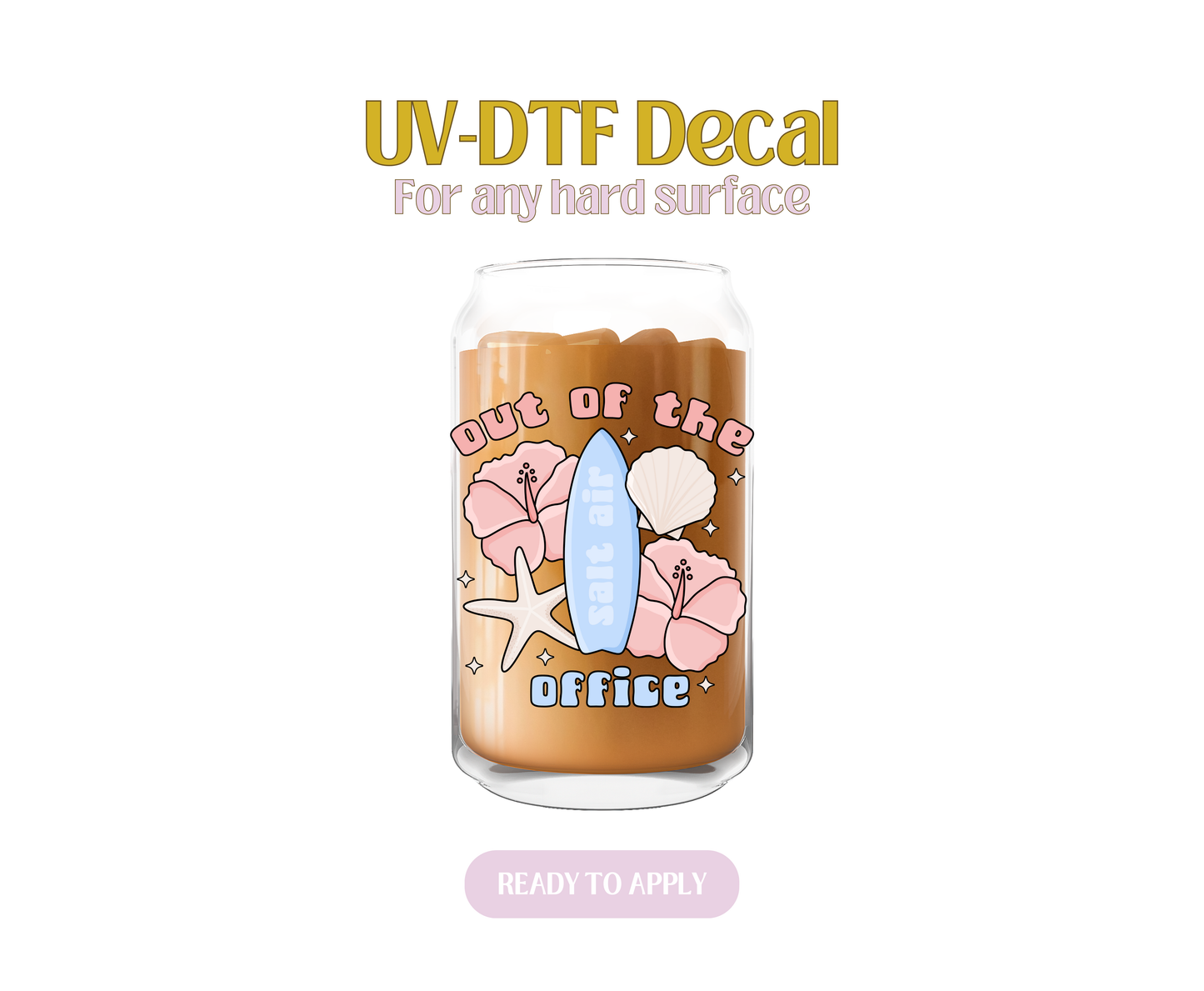 Summer Out Of The Office UV-DTF Decal