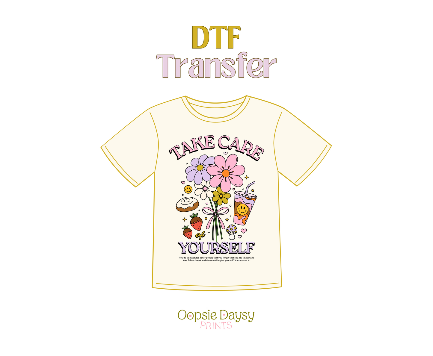 Take Care of Yourself DTF Transfer