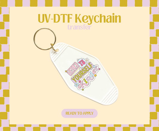 Talk Kinder to yourself green UV-DTF Keychain