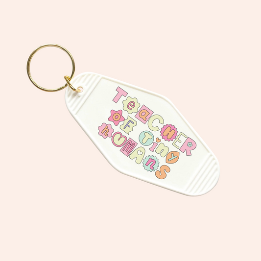 Teacher Of Tiny Humans UV-DTF Keychain