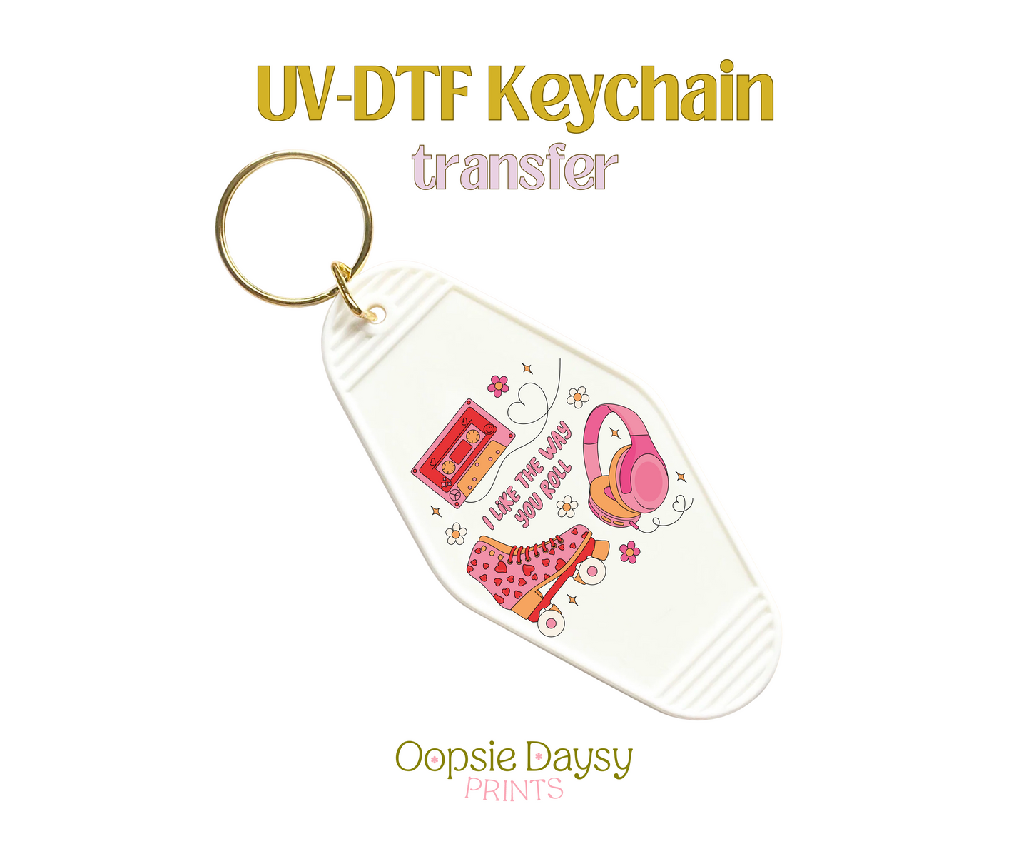 The Way You Roll UV-DTF Keychain