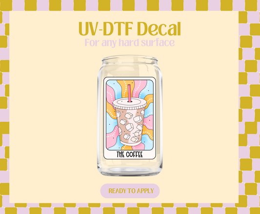 The Coffee UV-DTF Decal