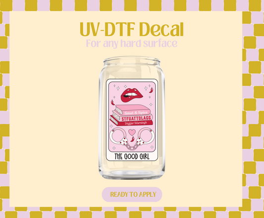 The good girl UV-DTF Decal