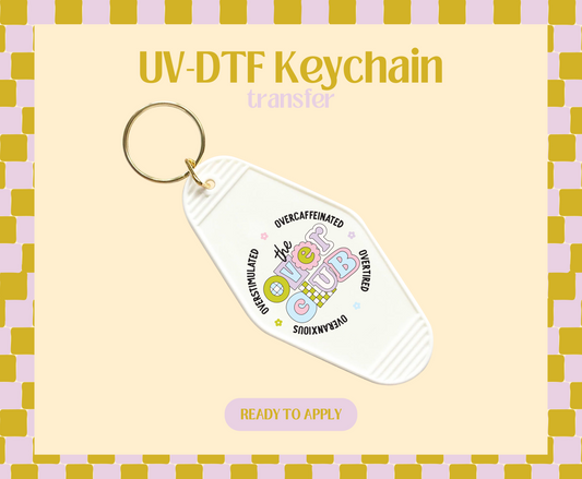 The Over Club UV-DTF Keychain