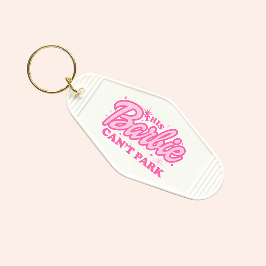 This Barbie Can't Park UV-DTF Keychain