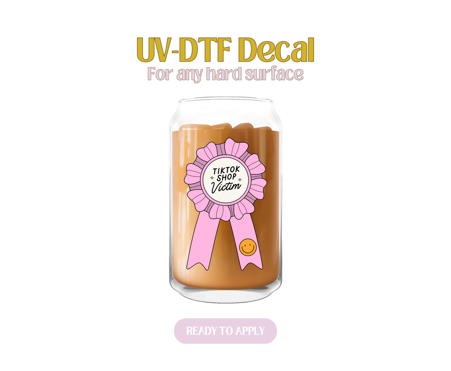 TikTok Shop Victim Pink UV-DTF Decal