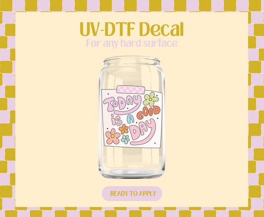 Today is a good day note UV-DTF Decal