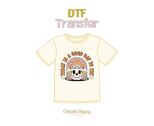 Today is good day to try DTF Transfer