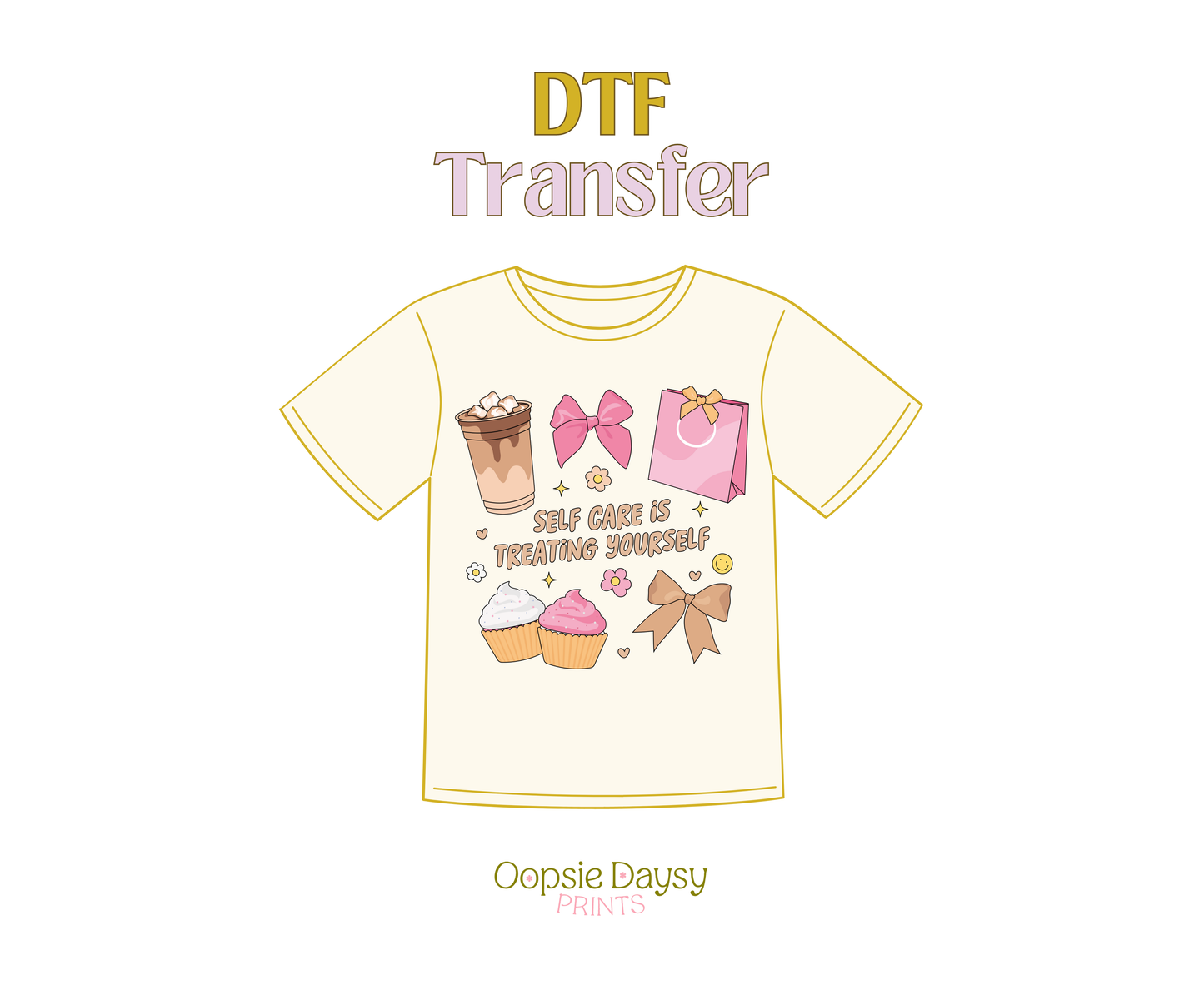 Treating Yourself DTF Transfer