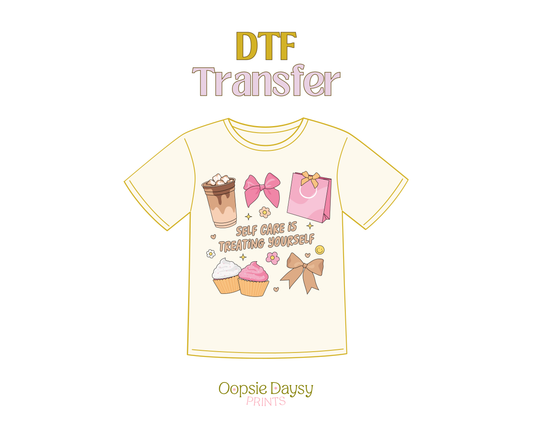 Treating Yourself DTF Transfer