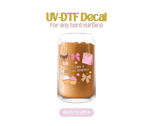 Treating Yourself UV-DTF Decal