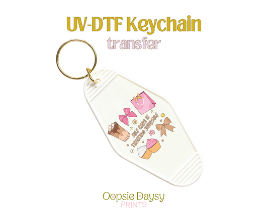 Treating Yourself UV-DTF Keychain