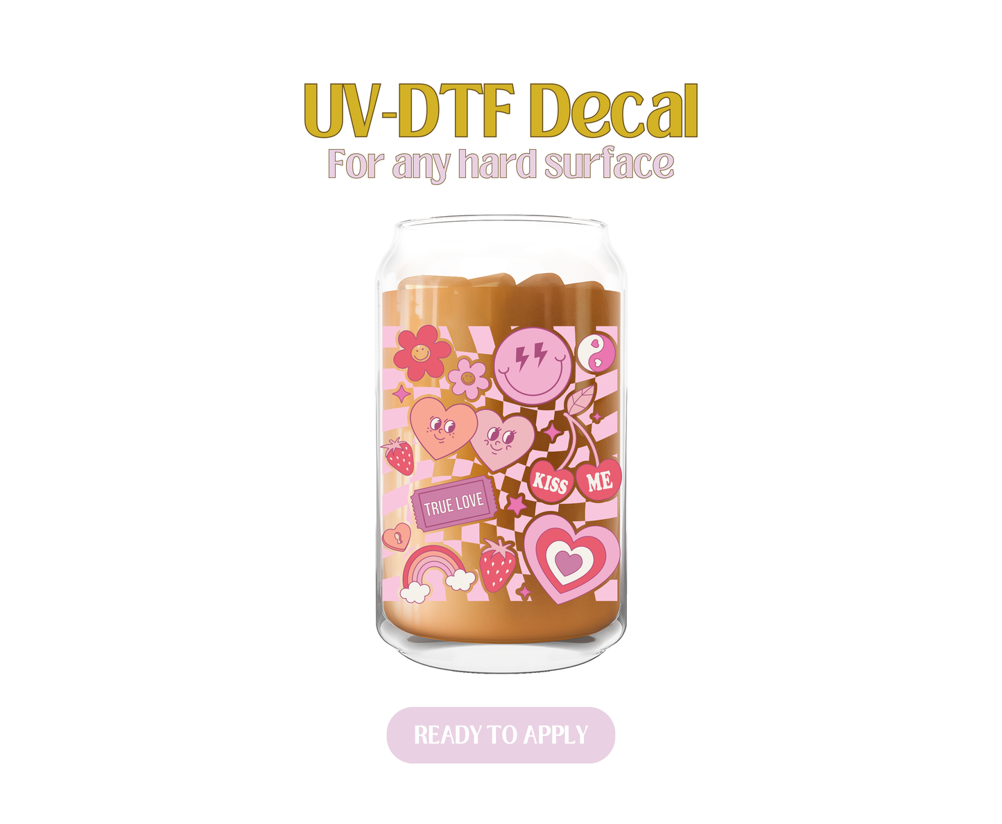 True Love UV-DTF Decal