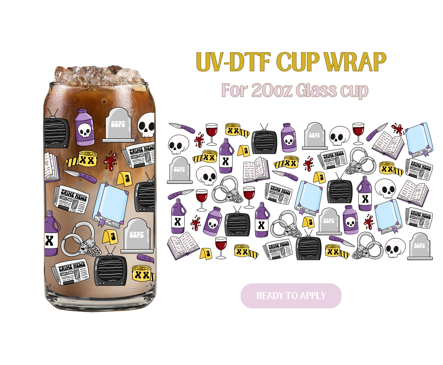 True crime 20oz UV-DTF Wrap