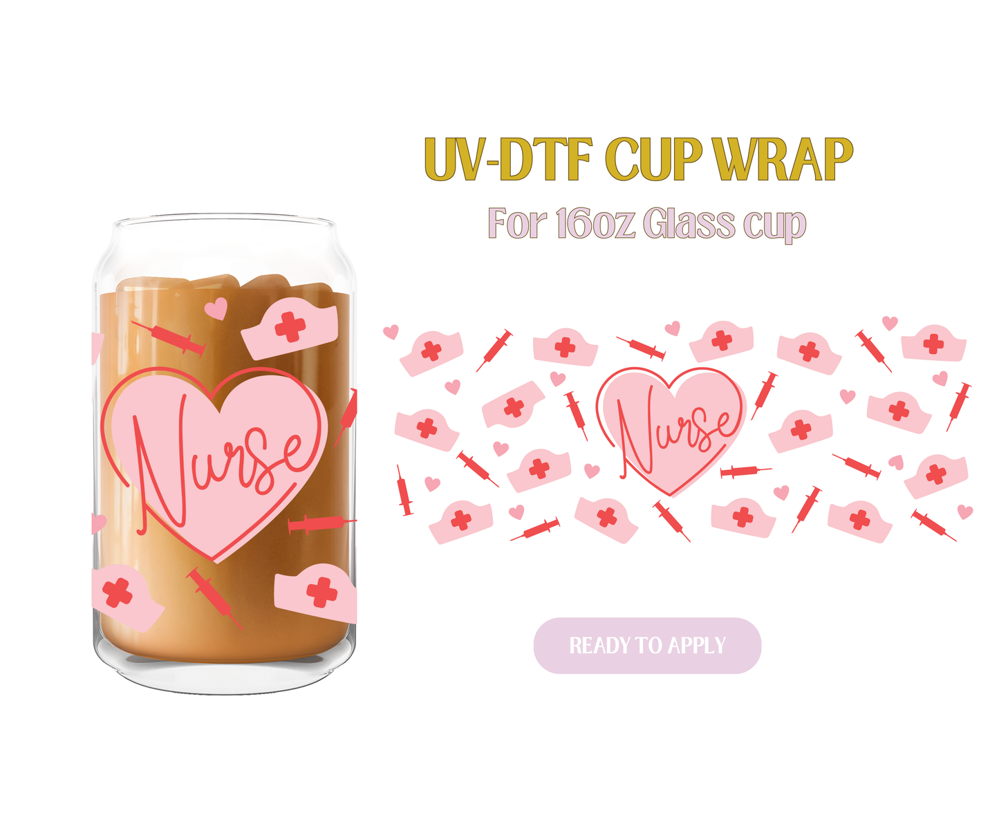 Valentines Nurse UV-DTF Wrap