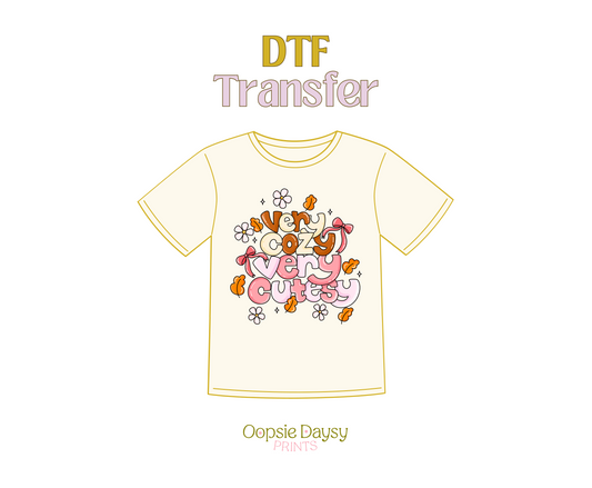 Very Cozy Very Cutesy DTF Transfer