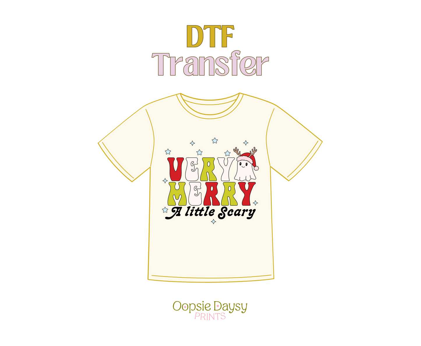 Very Merry a Little Scary DTF Transfer