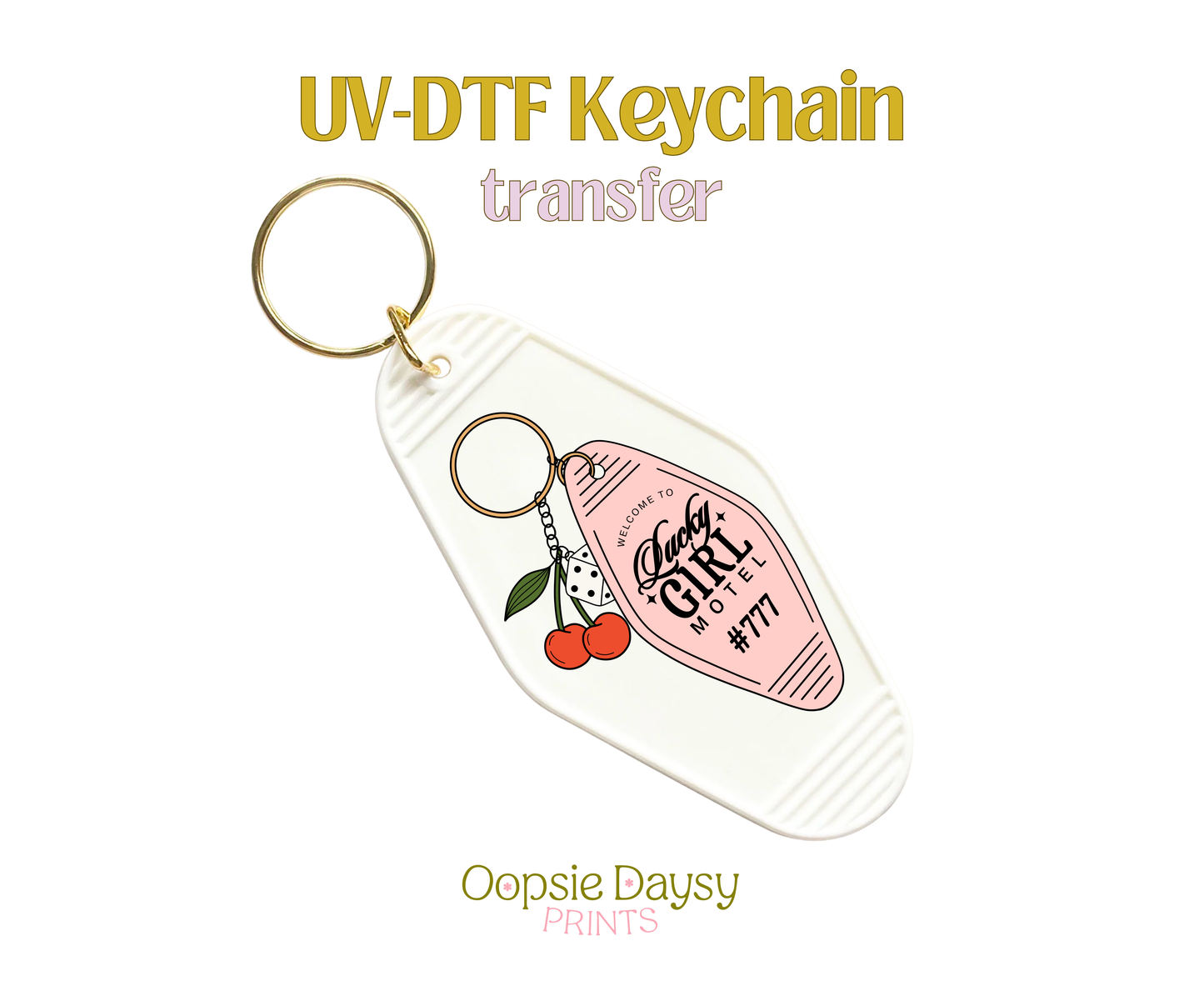 Welcome to Lucky Girl Motel UV-DTF Keychain