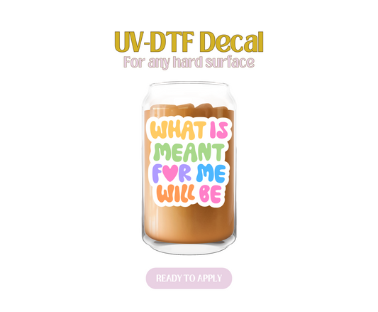 What is meant for me Colorful UV-DTF Decal