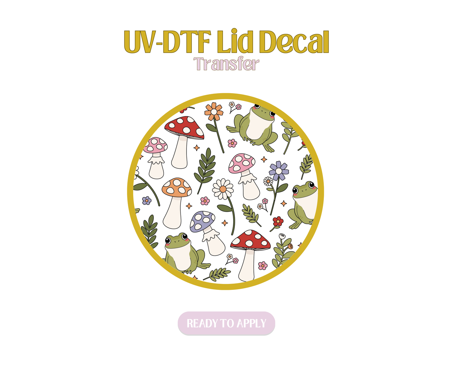Frogs and Mushroom UV-DTF Lid Decal
