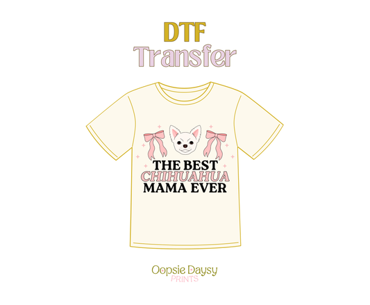 White Coquette Chihuahua Mama DTF Transfer