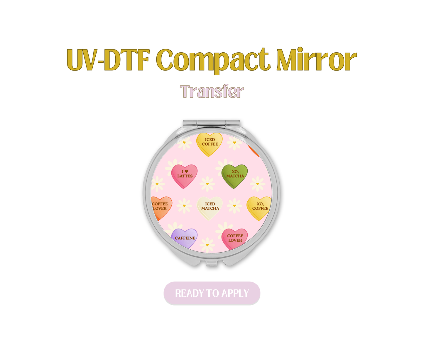 Candy Hearts Floral UV-DTF Compact Mirror