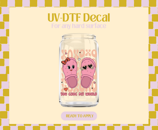 You Croc my world UV-DTF Decal