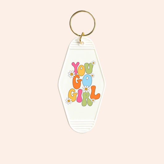 You Go Girl UV-DTF Keychain