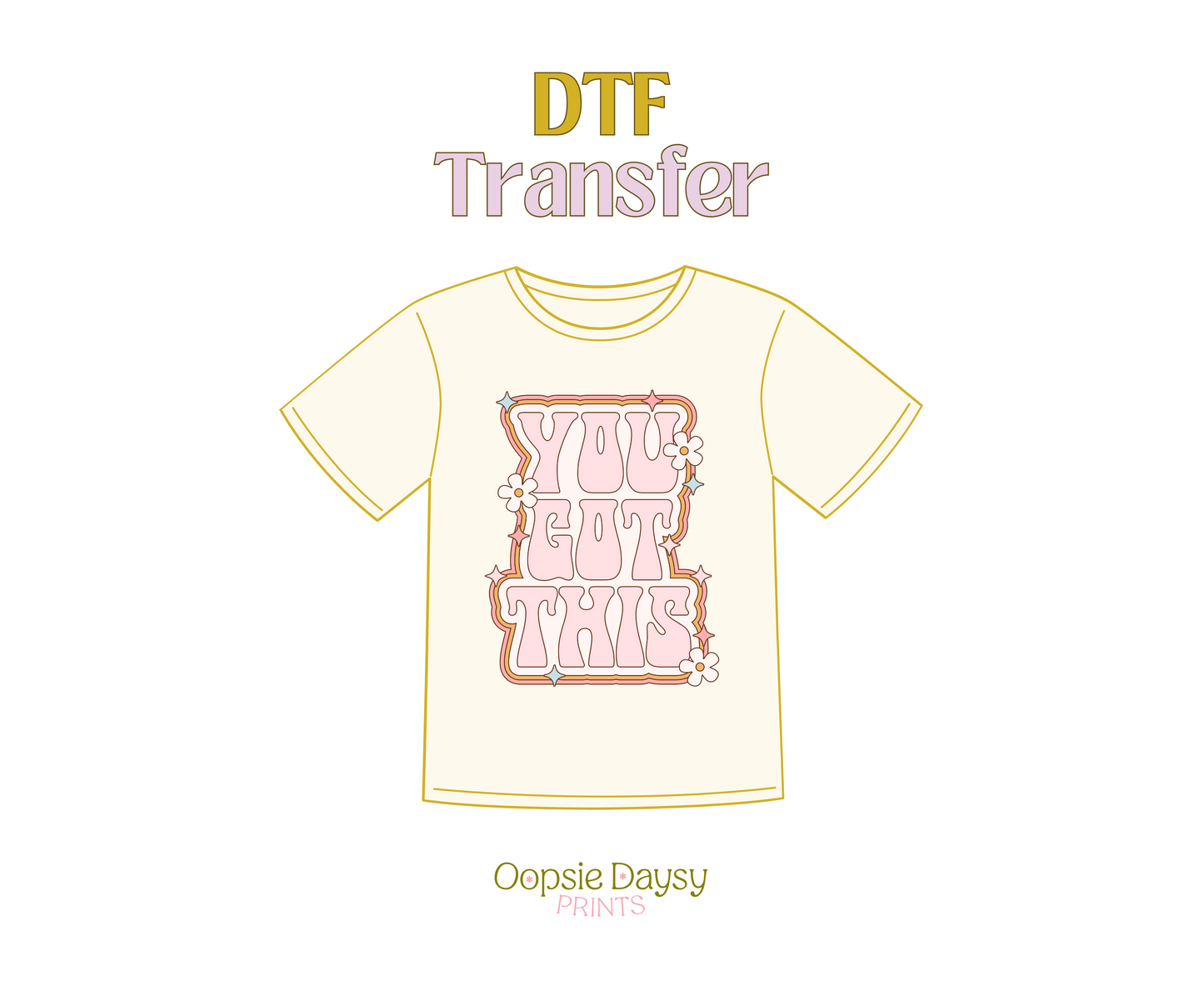 You Got This DTF Transfer