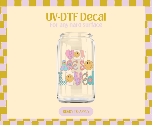 Your are so Loved retro UV-DTF Decal