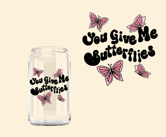 You give me butterflies UV-DTF Decal