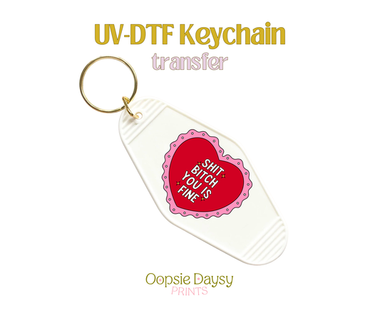 You is Fine UV-DTF Keychain