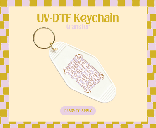 Build your own empire UV-DTF Keychain