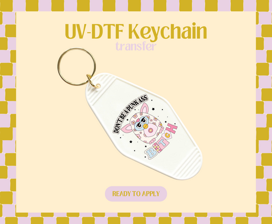 Don't be a Punk AB UV-DTF Keychain