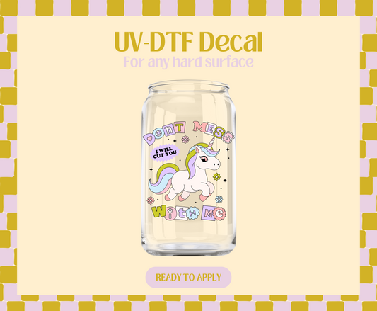 Don't Mess With Me UV-DTF Decal