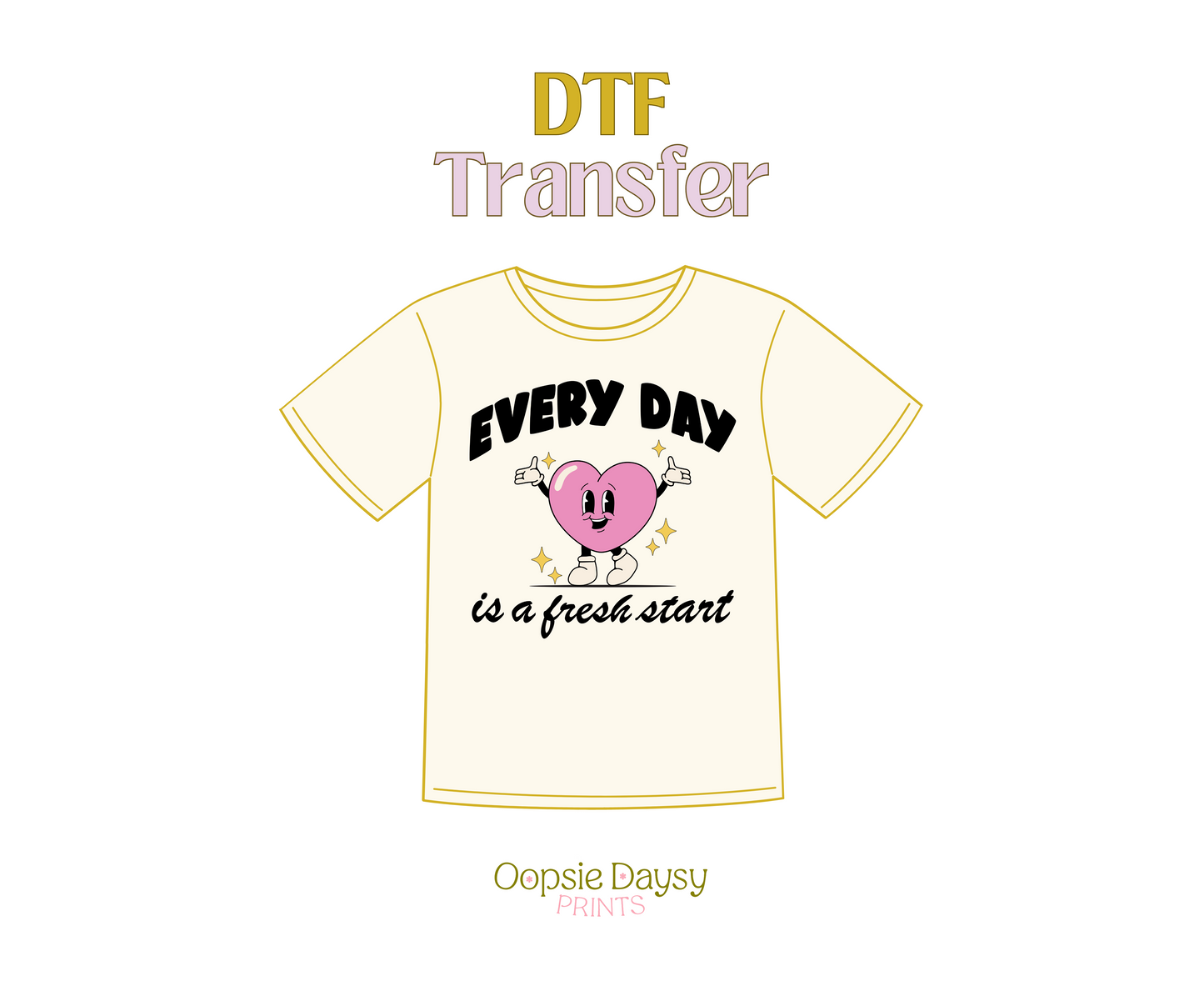 Everyday DTF Transfer