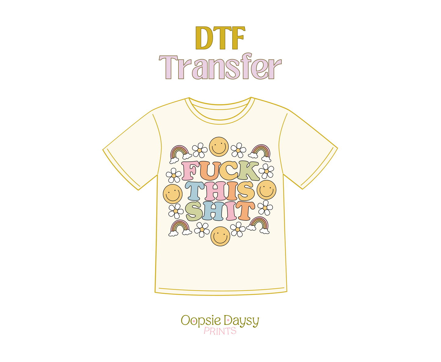 Fuck this shit DTF Transfer