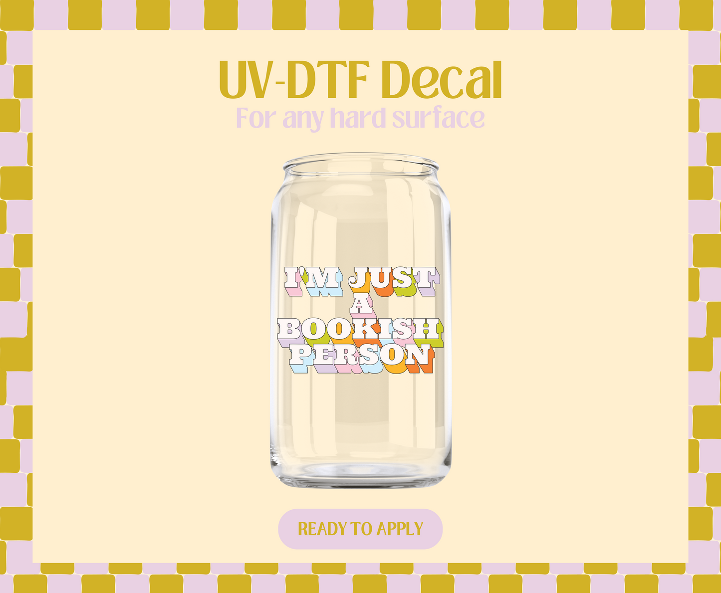 I'm just a Bookish Person UV-DTF Decal