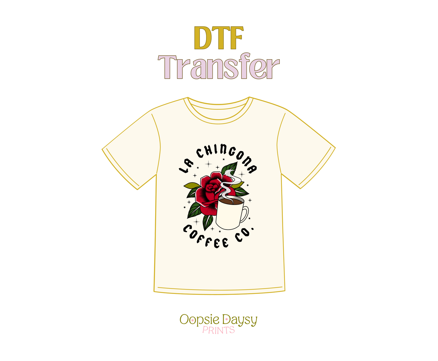 La Chingona Coffee Co. DTF Transfer