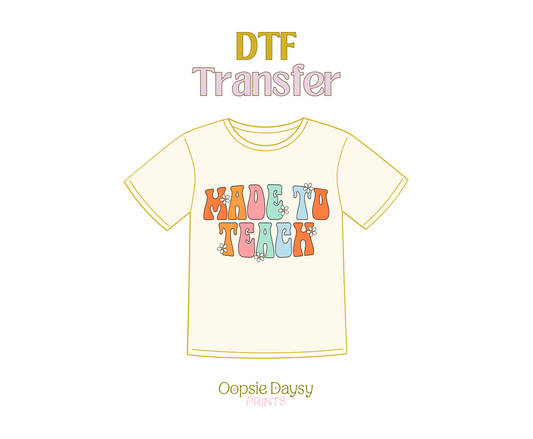 Made to Teach DTF Transfer