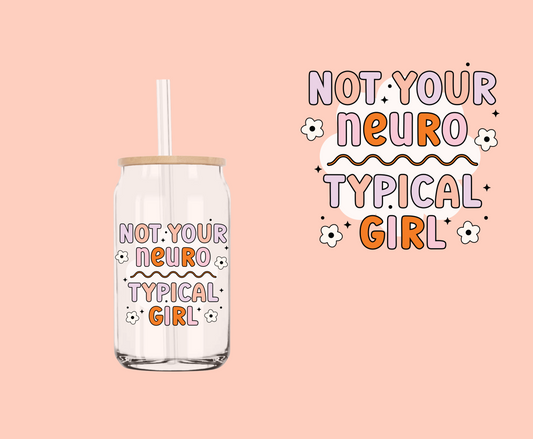 Not your Neurotypical Girl UV-DTF Decal