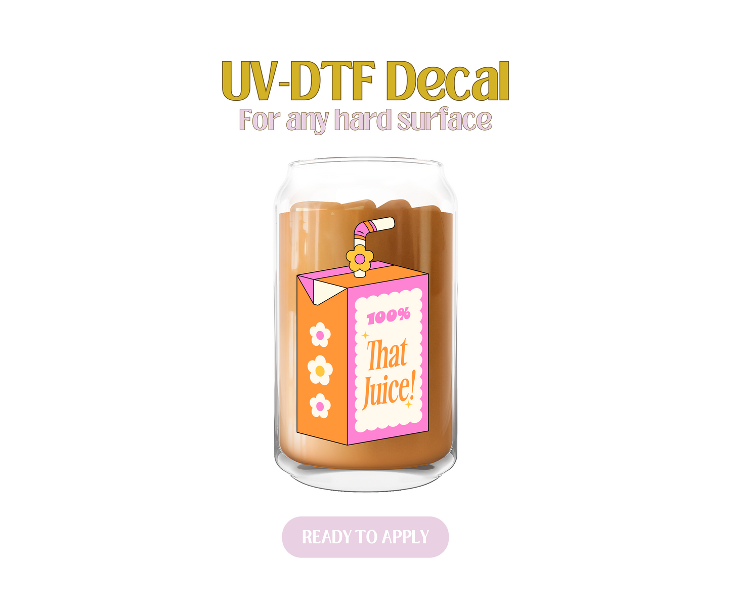 That Juice Pink UV-DTF Decal