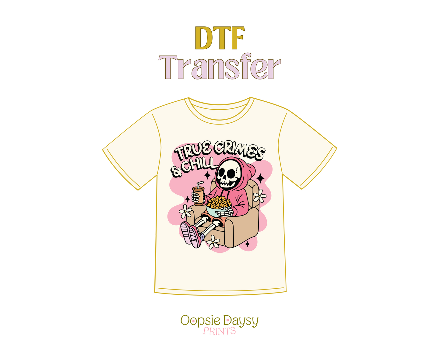 True Crimes & Chill DTF Transfer