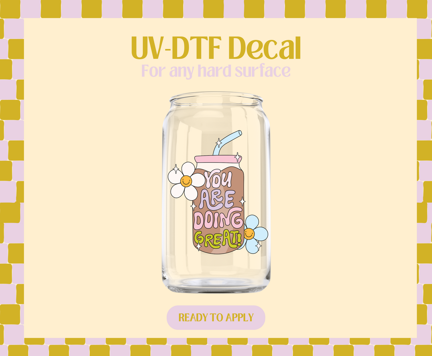 You are doing great cup UV-DTF Decal